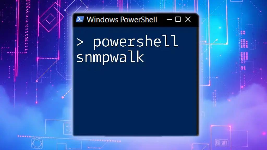 Mastering PowerShell SNMPWalk: A Quick Guide