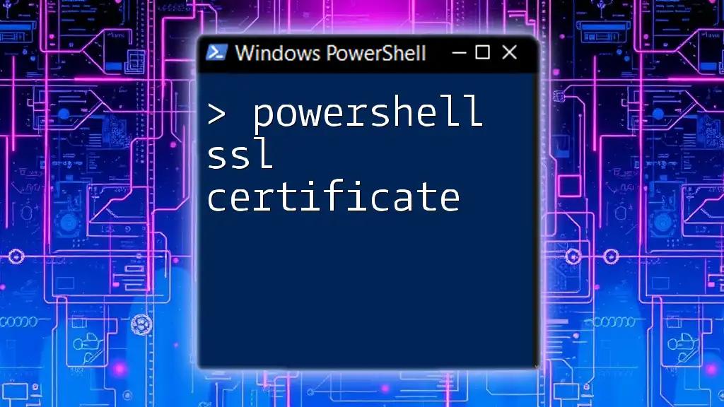 PowerShell SSL Certificate Management Made Easy