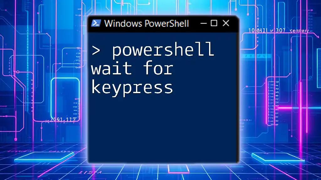 Mastering PowerShell: Wait for Keypress Simplified