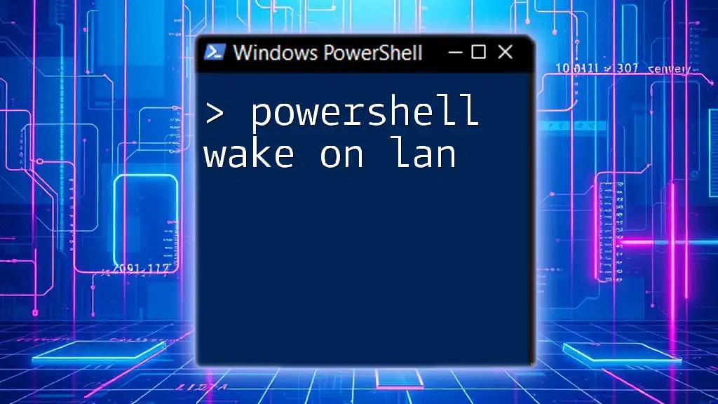 PowerShell Wake On LAN Made Easy