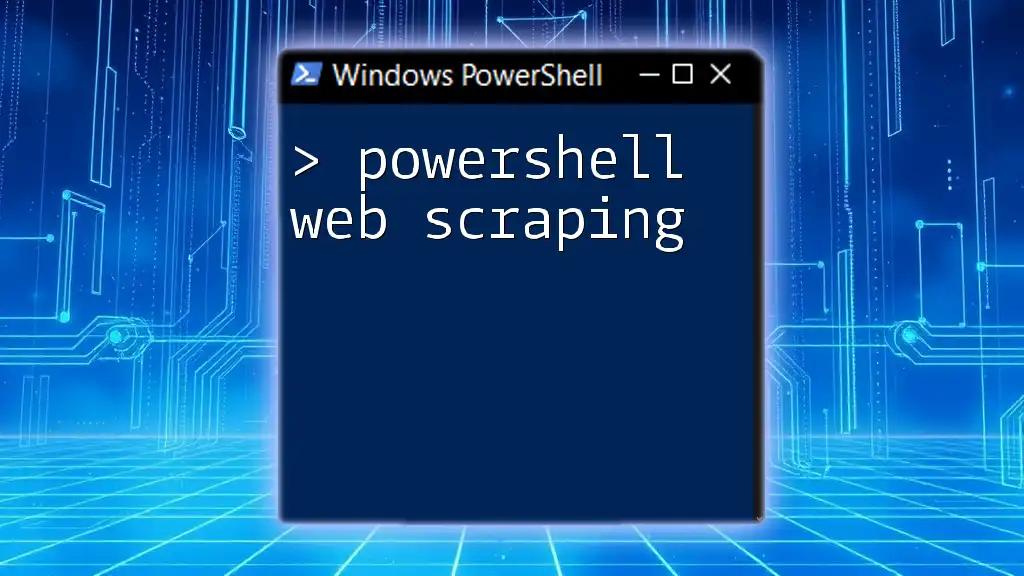 Mastering PowerShell Web Scraping: A Quick Guide