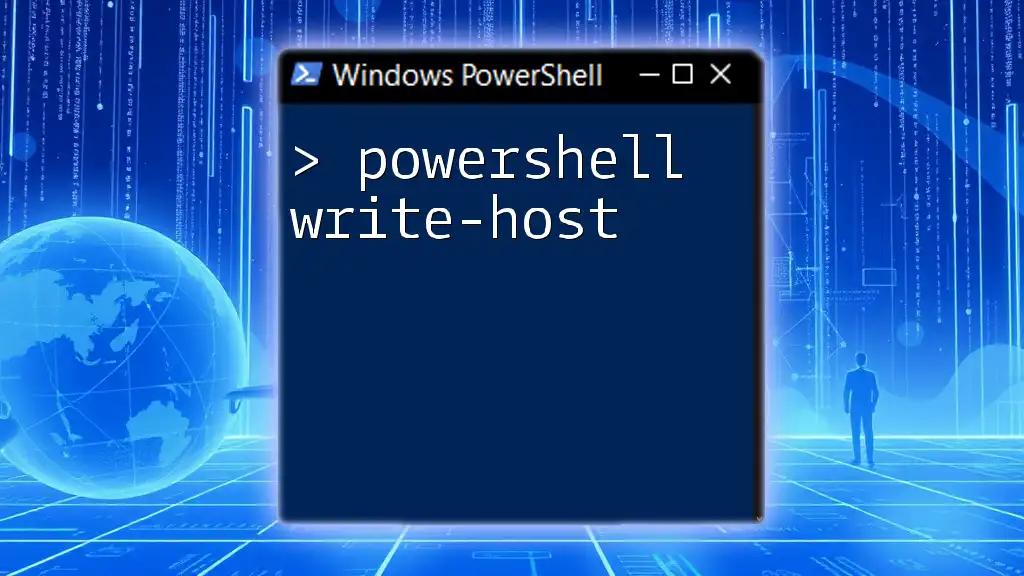 Mastering PowerShell Write-Host for Vibrant Outputs