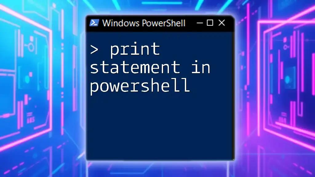 Mastering The Print Statement In PowerShell