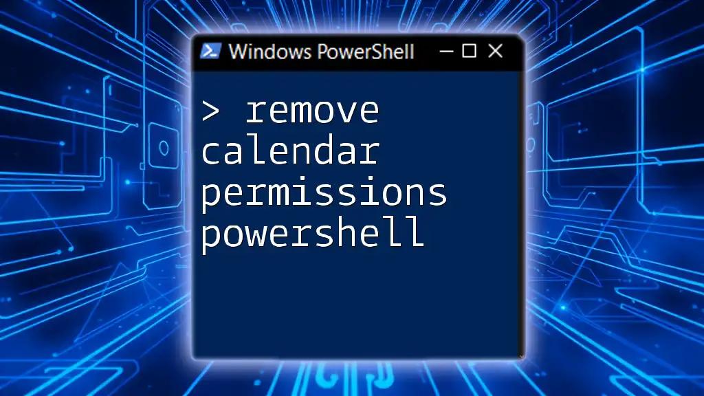 Remove Calendar Permissions PowerShell: A Simple Guide