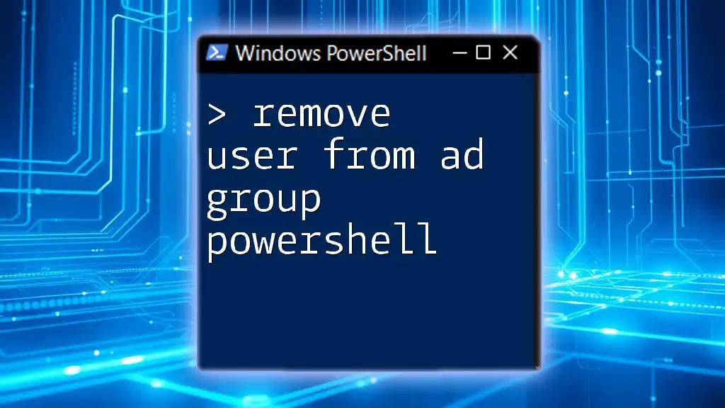 Remove User From AD Group PowerShell: A Quick Guide