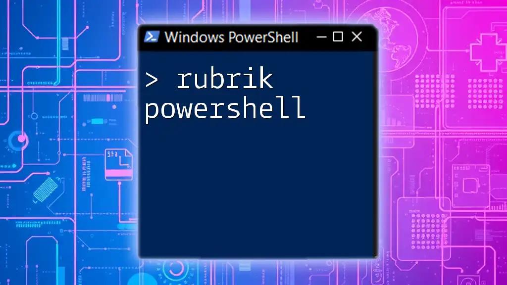 Mastering Rubrik PowerShell: A Quick Guide