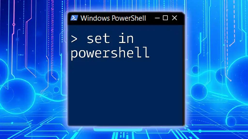 Mastering Set in PowerShell: A Quick Guide