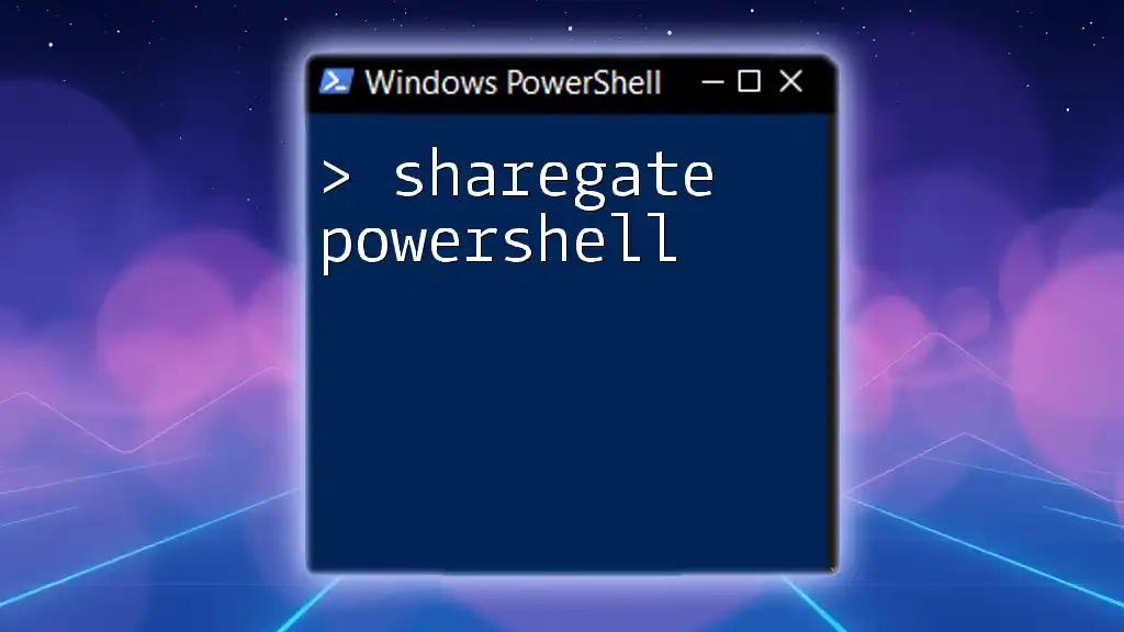 Unlocking ShareGate PowerShell: A Quick Guide