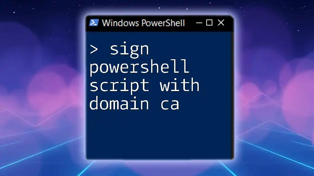 Sign PowerShell Script with Domain CA: A Simple Guide