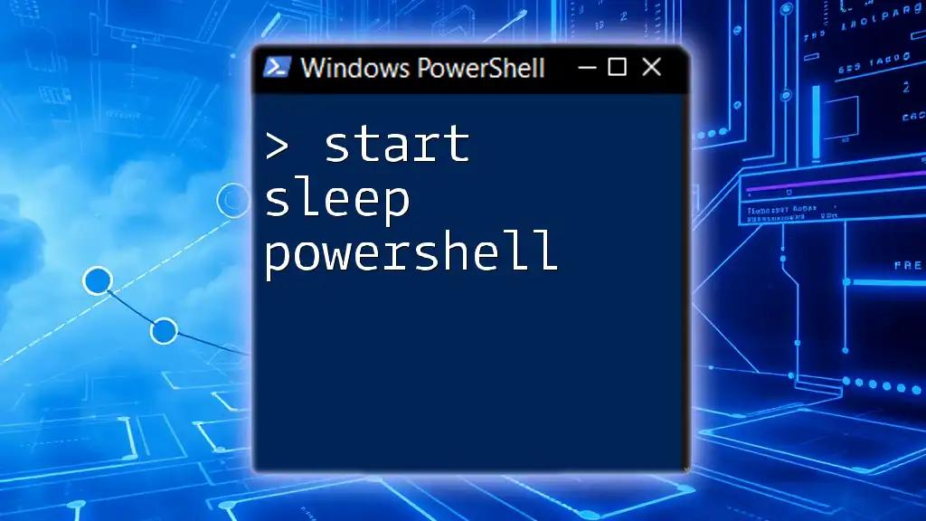 Start Sleep PowerShell: Mastering Time Delays Effortlessly