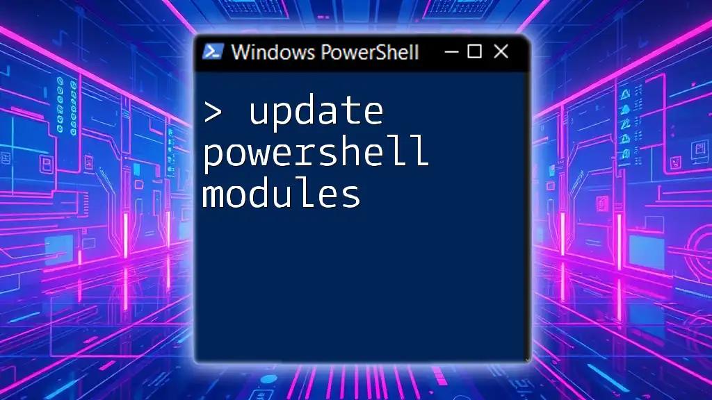 Update PowerShell Modules: A Quick How-To Guide