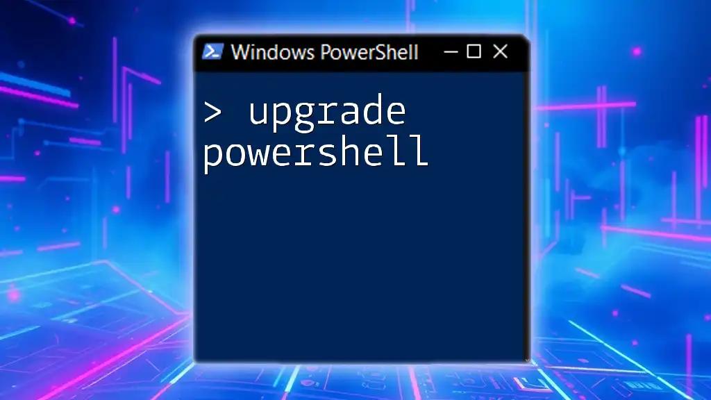 Upgrade PowerShell: A Quick Guide to New Features