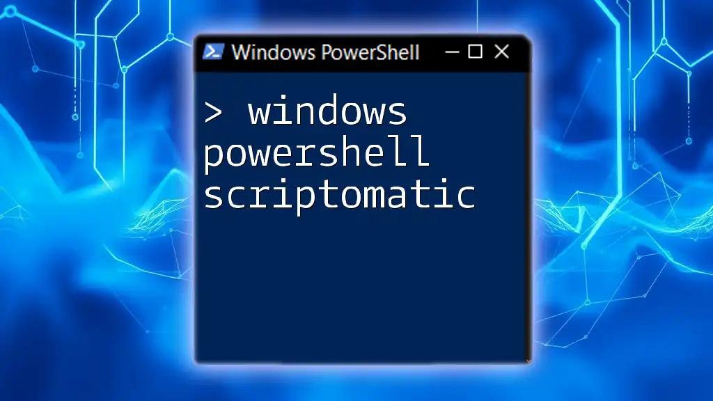 Unlocking Windows PowerShell Scriptomatic For Quick Tasks